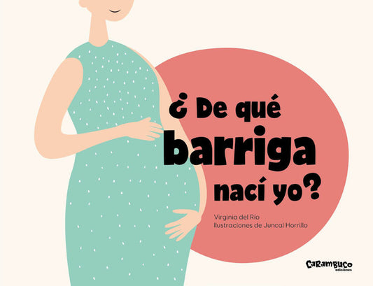 ¿De Qué Barriga Nací Yo? - Virginia del Río García