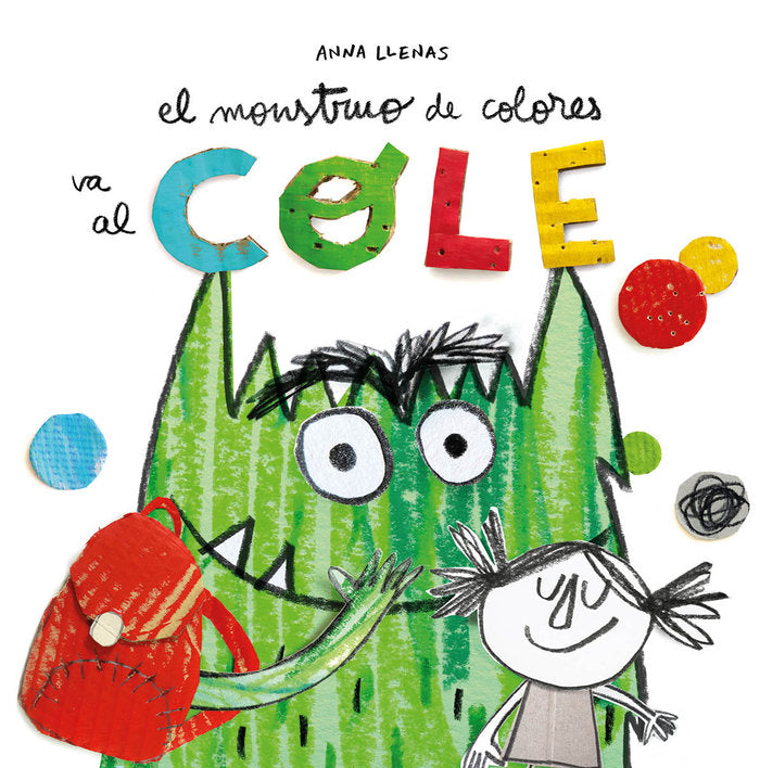 El Monstruo de Colores Va Al Cole - Anna Llenas Serra