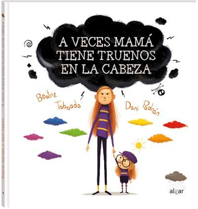 A Veces Mamá Tiene Truenos en la Cabeza - Algar