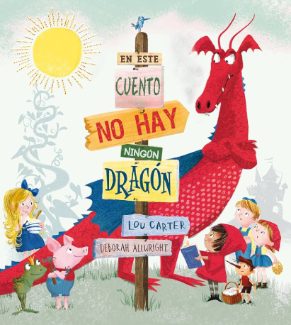 En Este Cuento No Hay Ningún Dragón - Picarona