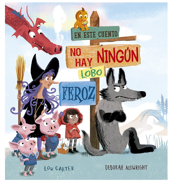 En Este Cuento No Hay Ningún Lobo Feroz - Picarona