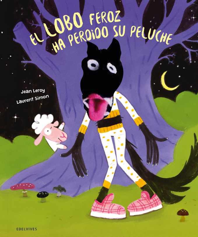 El Lobo Feroz Ha Perdido Su Peluche - Edelvives