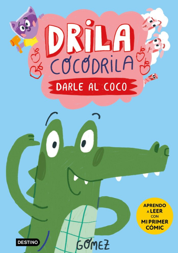 Drila Cocodrila 1 Darle Al Colo - Destino Infantil