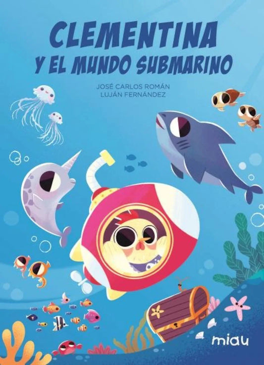 Clementina y El Mundo Submarino - José Carlos Román