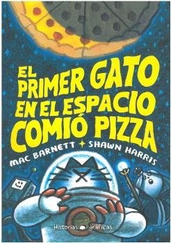 El Primer Gato En El Espacio Comió Pizza - Comic