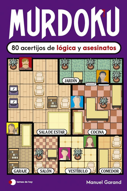 Murdoku 80 Acertijos de Lógica Y Asesinatos - Manuel Garand