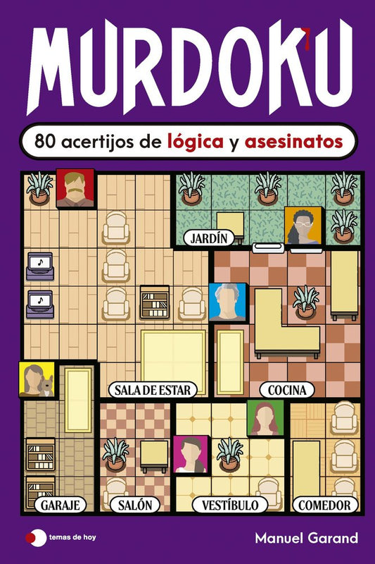 Murdoku 80 Acertijos de Lógica Y Asesinatos - Manuel Garand