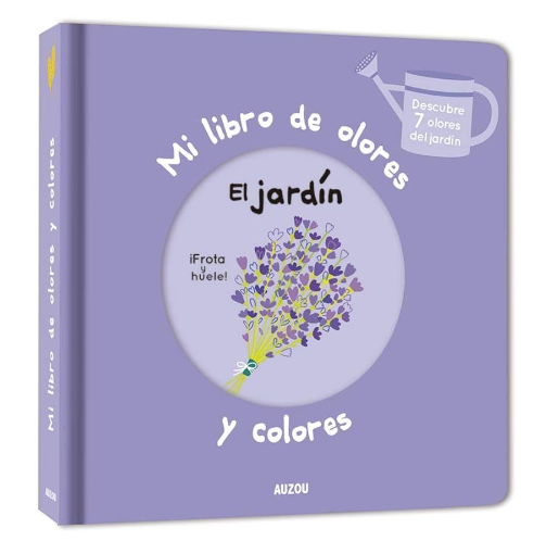 Mi Libro De Olores El Jardín - Auzou
