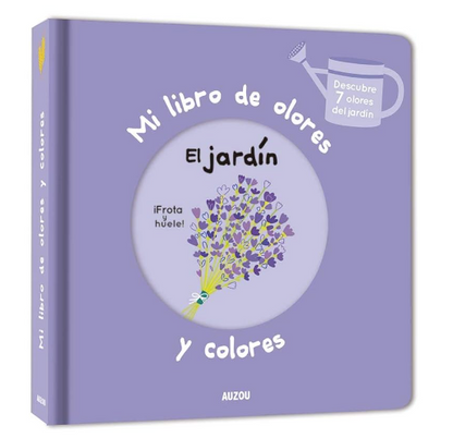 Mi Libro De Olores El Jardín - Auzou