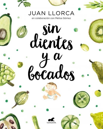 Sin Dientes Y A Bocados, Juan Llorca - Javier Vergara