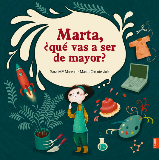 Marta Que Vas A Ser De Mayor - Edelvives