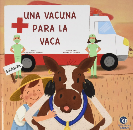 Una Vacuna Para La Vaca - Valeria Kiselova